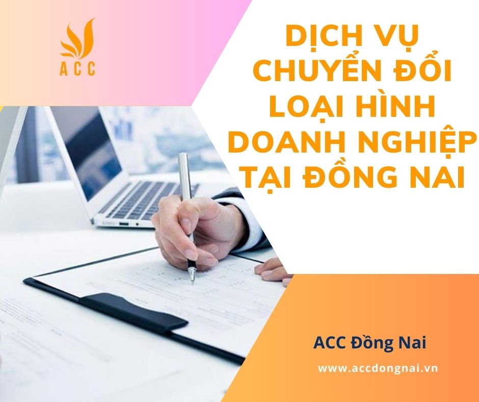 Dịch vụ chuyển đổi loại hình doanh nghiệp tại Đồng Nai