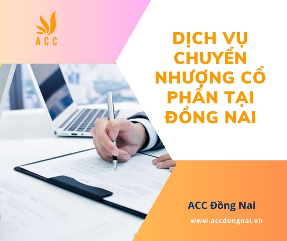 Dịch vụ chuyển nhượng cổ phần tại Đồng Nai