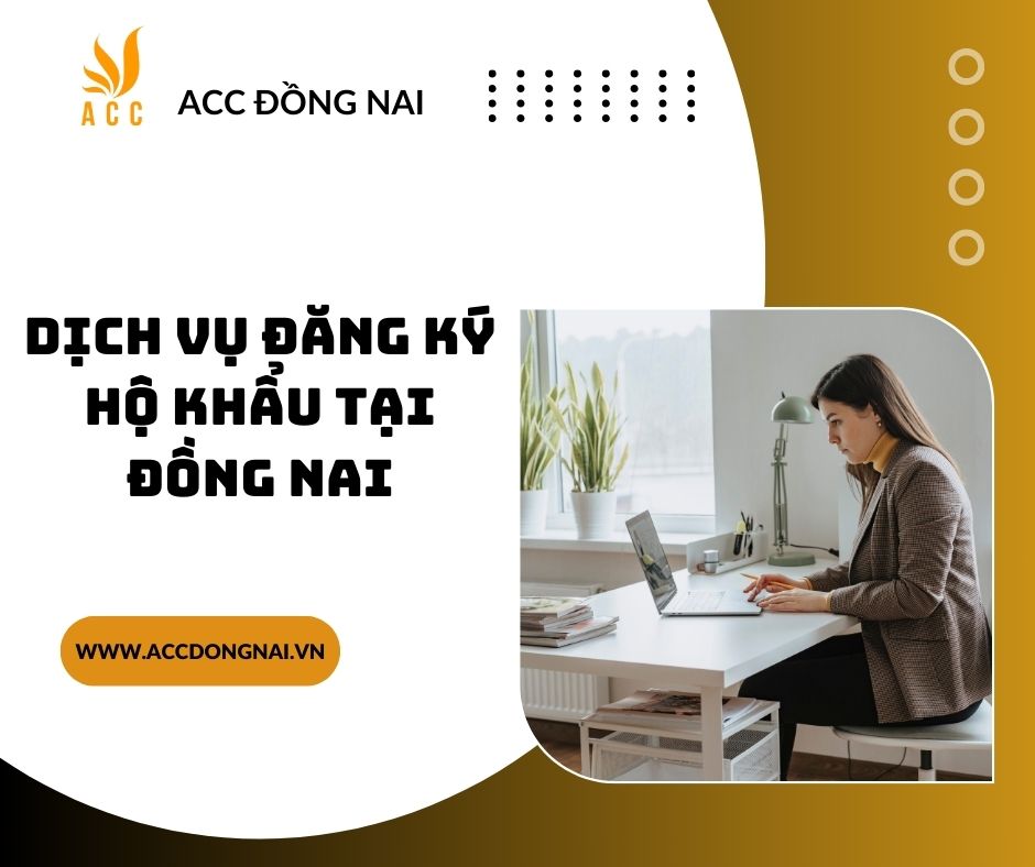 Dịch vụ đăng ký hộ khẩu tại Đồng Nai