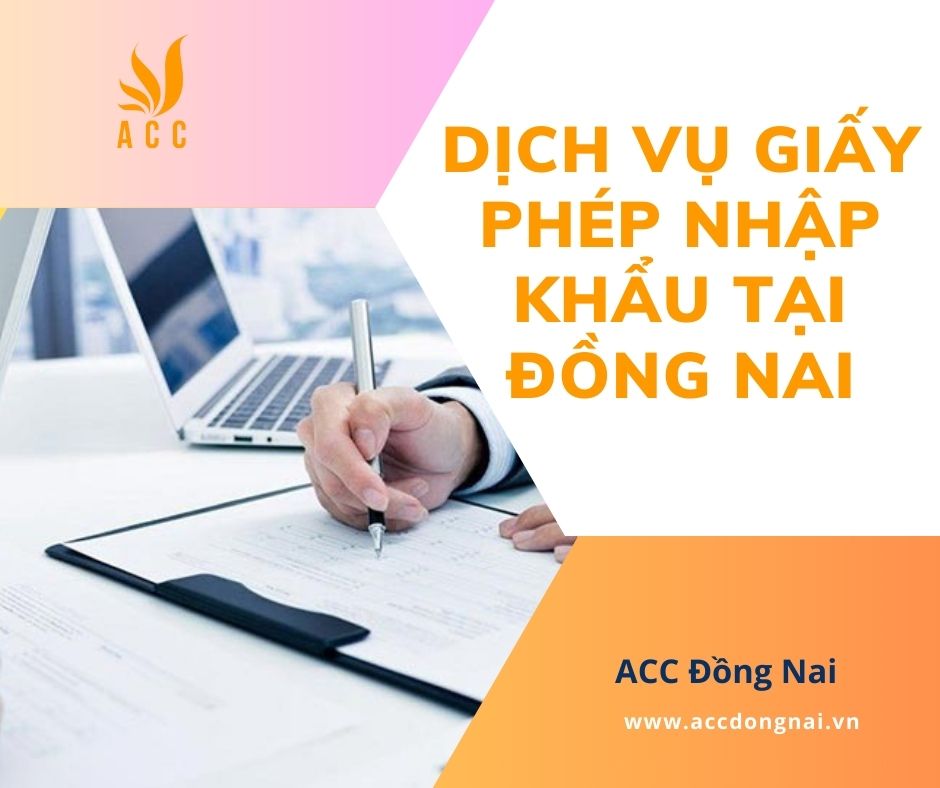 Dịch vụ giấy phép nhập khẩu tại Đồng Nai