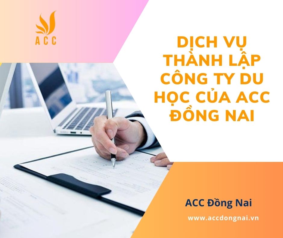 Dịch vụ thành lập công ty du học của ACC Đồng Nai