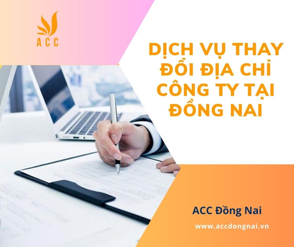 Dịch vụ thay đổi địa chỉ công ty tại Đồng Nai