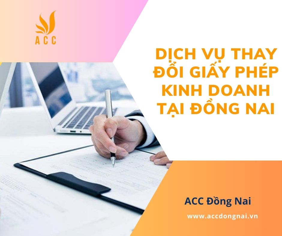 Dịch vụ thay đổi giấy phép kinh doanh tại Đồng Nai