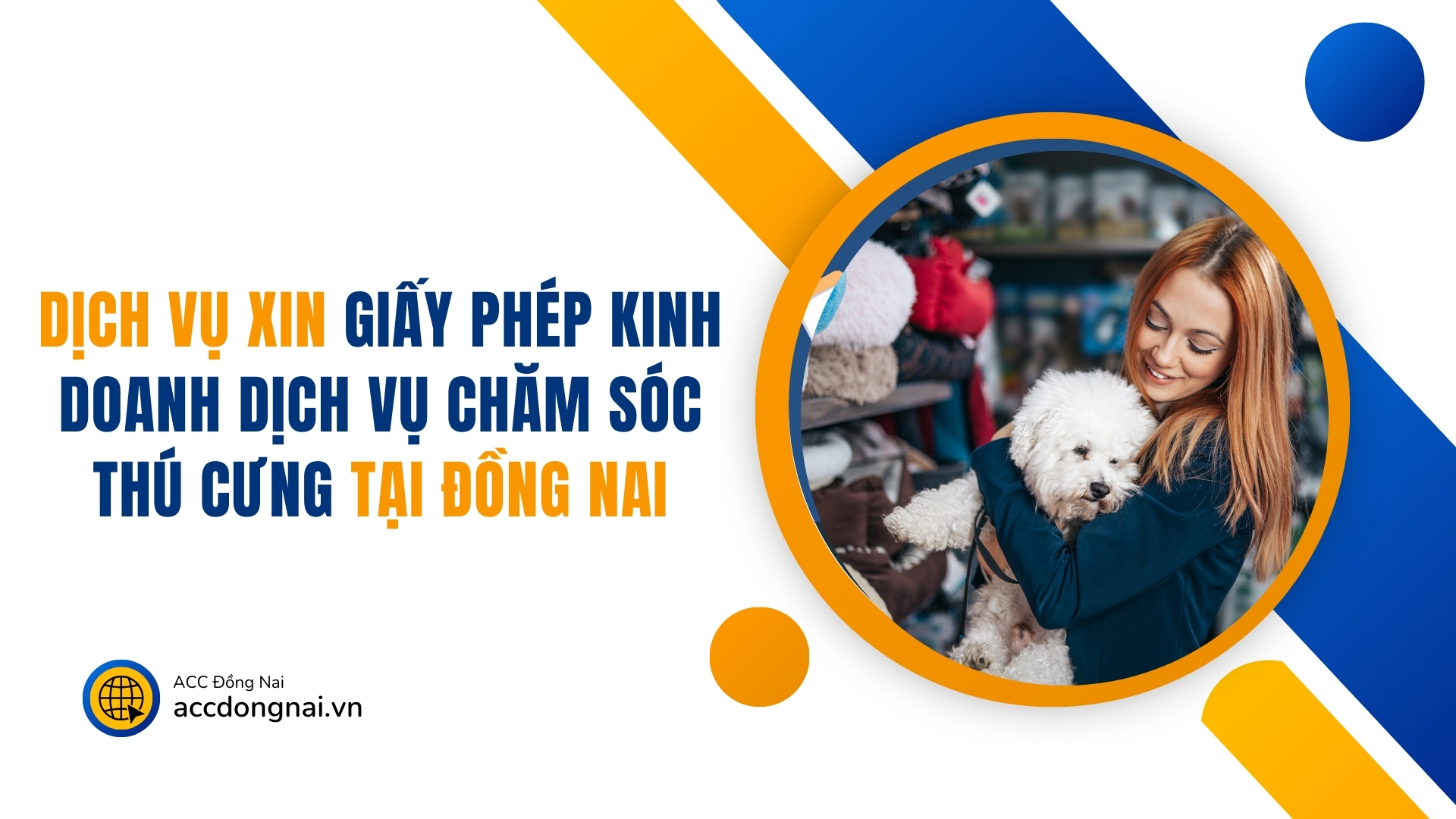 Dịch vụ xin giấy phép kinh doanh dịch vụ chăm sóc thú cưng tại Đồng Nai