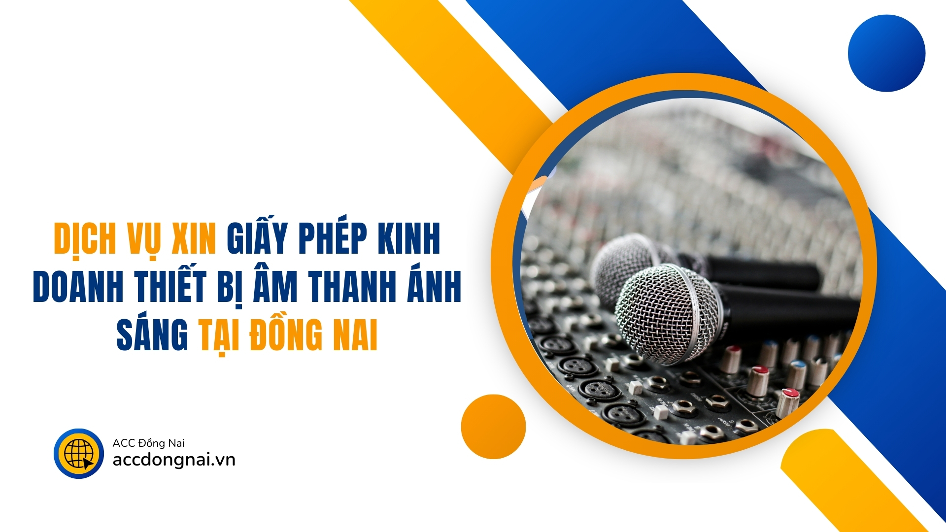 Dịch vụ xin giấy phép kinh doanh thiết bị âm thanh ánh sáng tại Đồng Nai