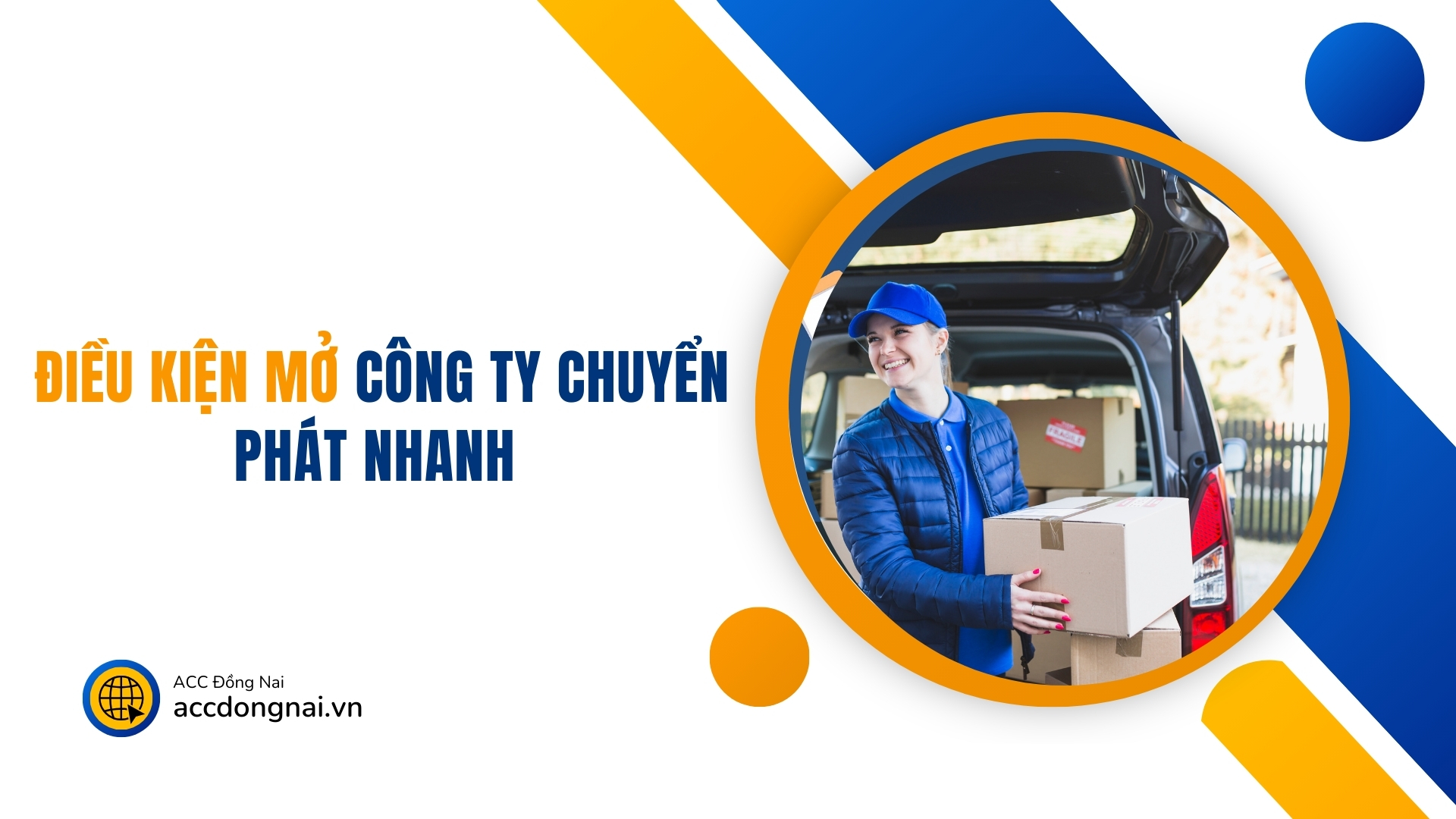 Điều kiện mở công ty chuyển phát nhanh 