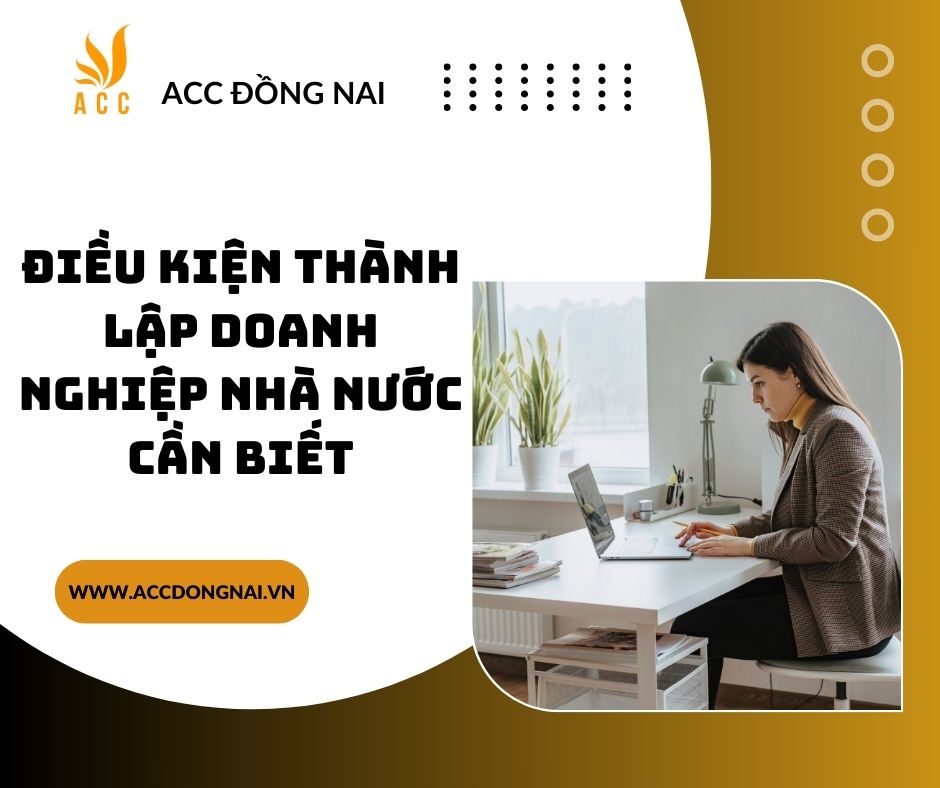 Điều kiện thành lập doanh nghiệp nhà nước cần biết