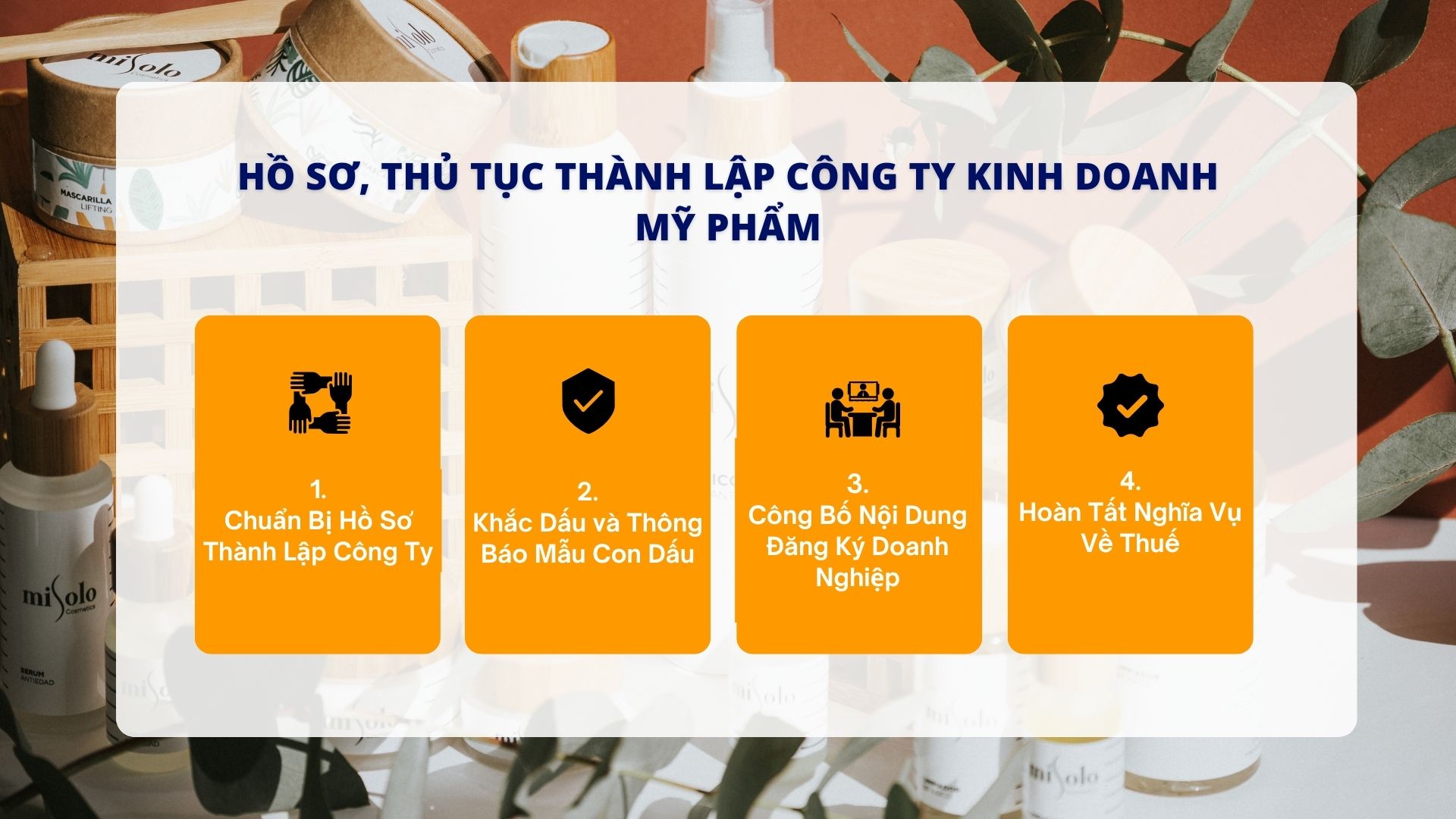 Hồ sơ, thủ tục thành lập công ty kinh doanh mỹ phẩm