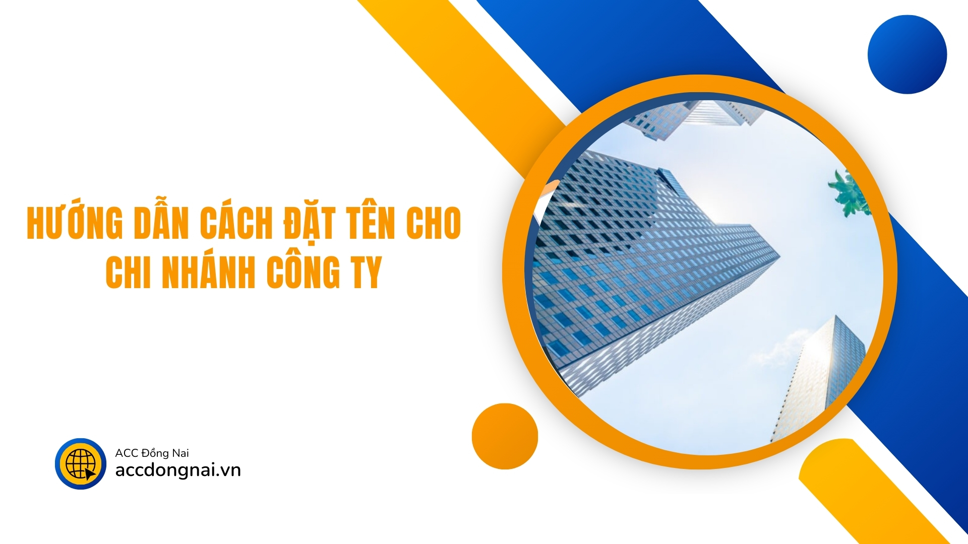 Hướng dẫn cách đặt tên cho chi nhánh công ty