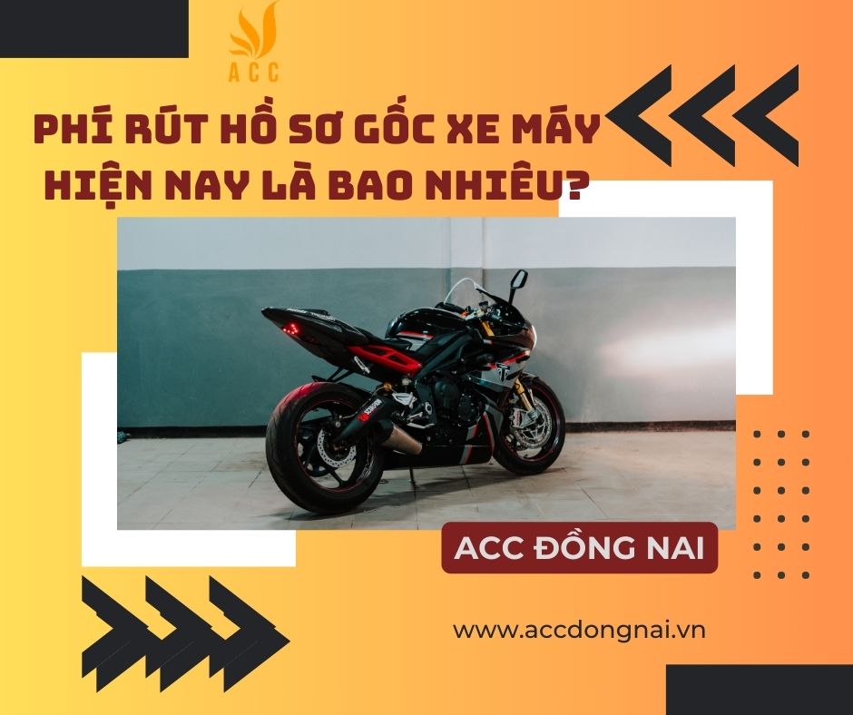 Phí rút hồ sơ gốc xe máy hiện nay là bao nhiêu