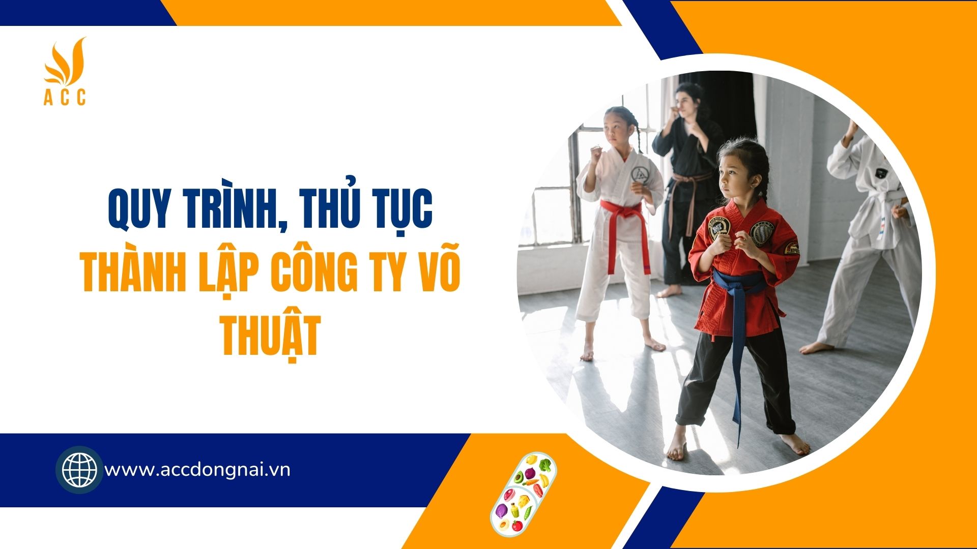 Quy trình, thủ tục thành lập công ty võ thuật