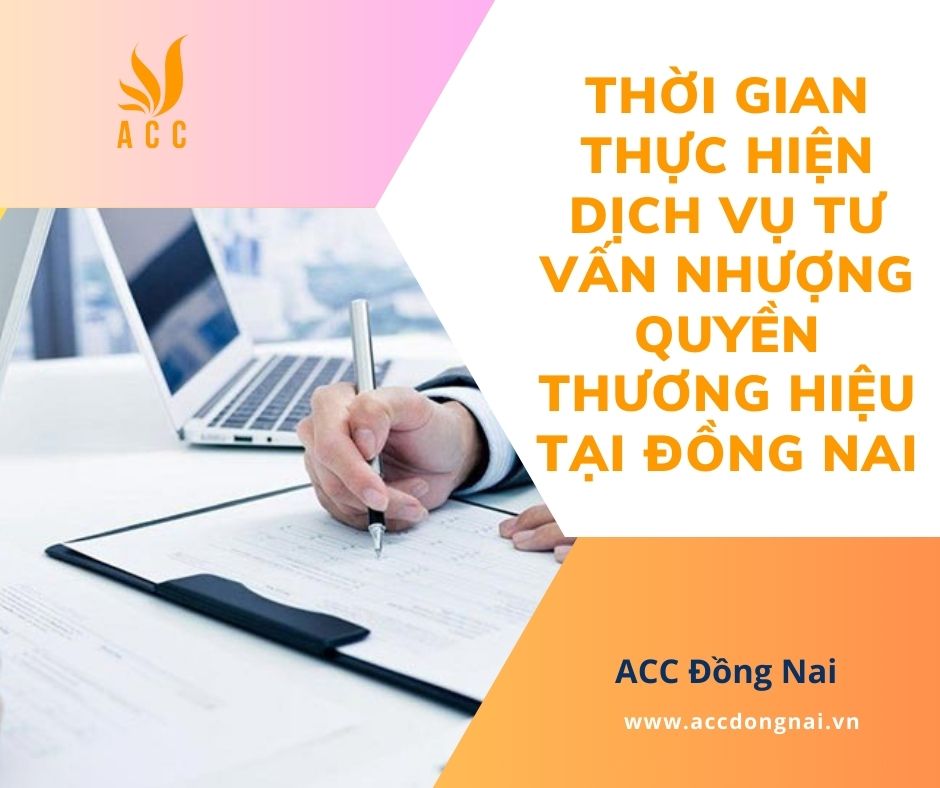 Thời gian thực hiện dịch vụ tư vấn nhượng quyền thương hiệu tại Đồng Nai