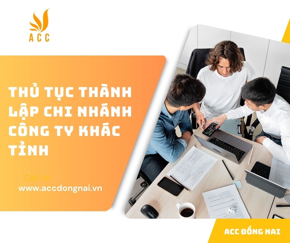 Thủ tục thành lập chi nhánh công ty khác tỉnh