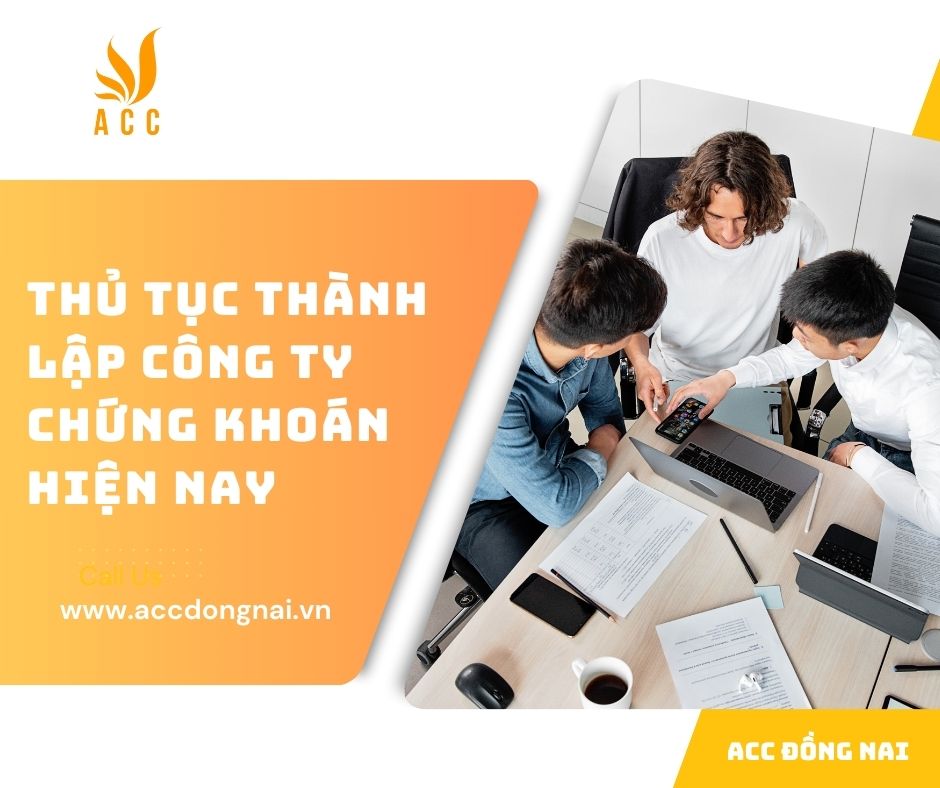 Thủ tục thành lập công ty chứng khoán hiện nay