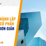 Thủ tục thành lập công ty cổ phần chi tiết đơn giản