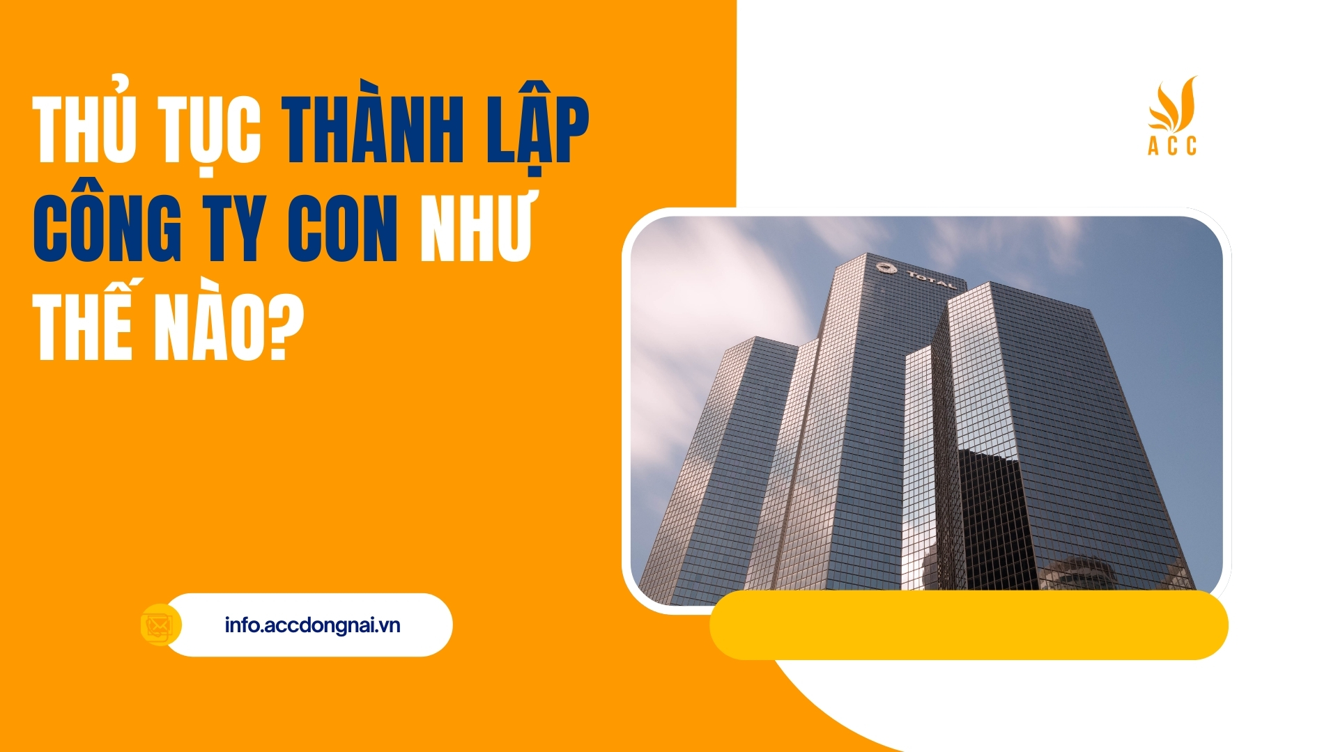 Thủ tục thành lập công ty con như thế nào?