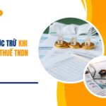 Chi phí được trừ khi quyết toán thuế TNDN