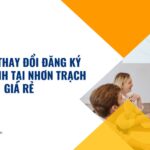 Dịch Vụ Thay Đổi Đăng Ký Kinh Doanh tại Nhơn Trạch giá rẻ