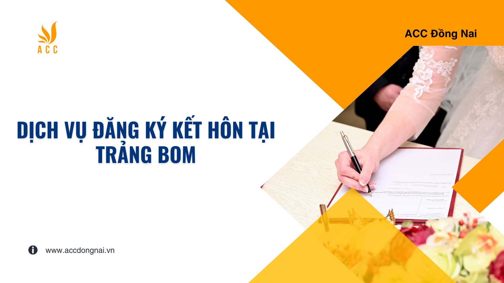 Dịch vụ đăng ký kết hôn tại Trảng Bom