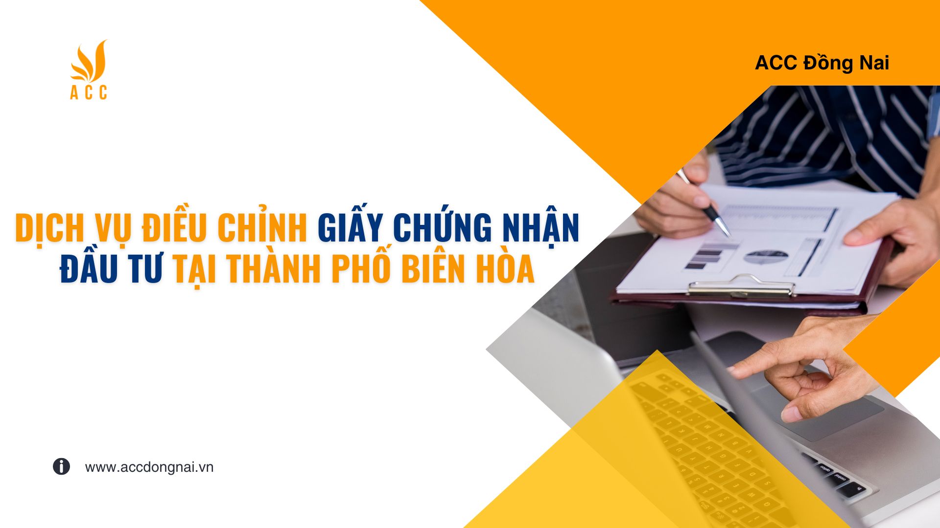 Dịch vụ điều chỉnh giấy chứng nhận đầu tư tại Thành phố Biên Hòa