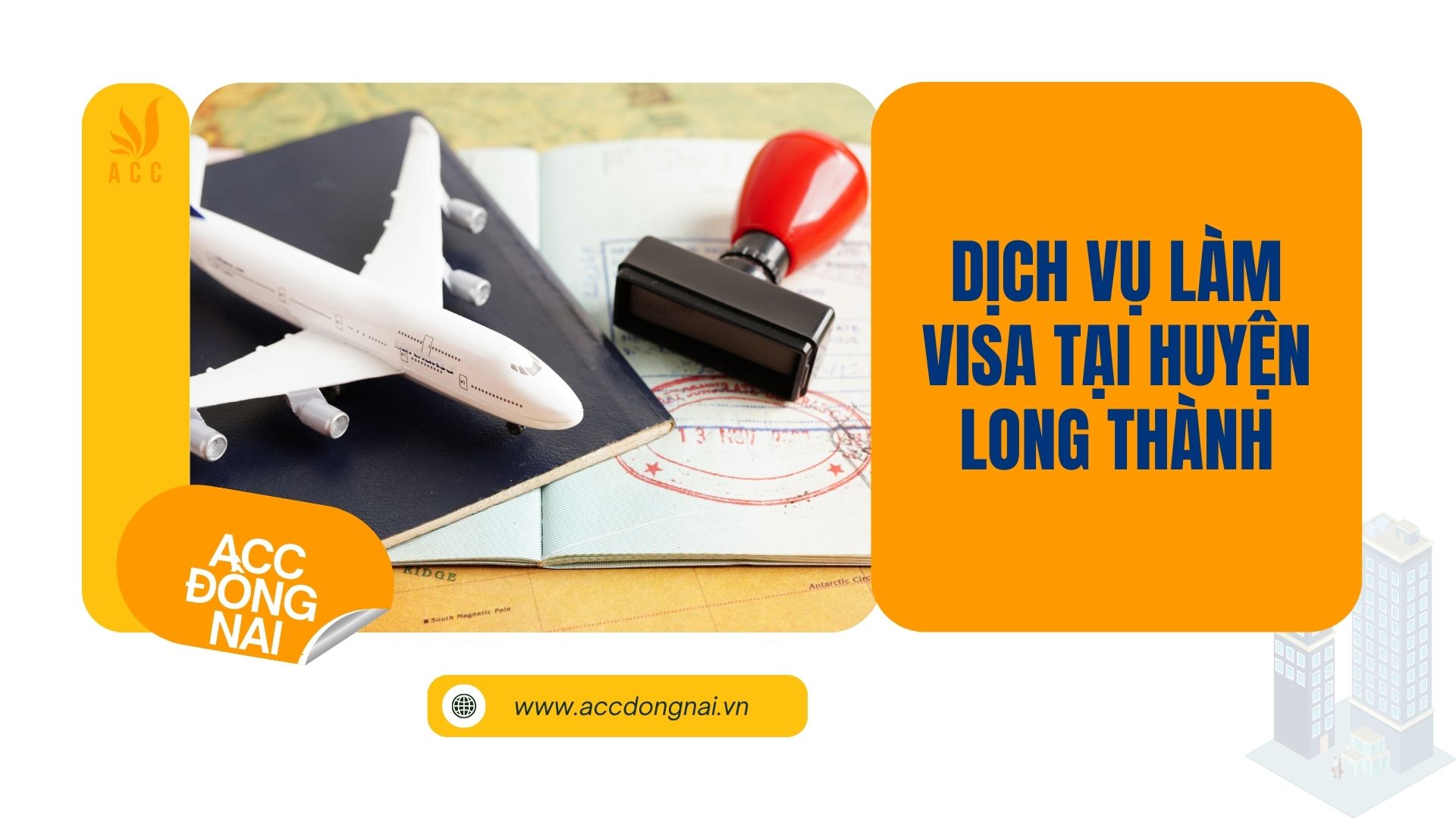 Dịch vụ làm Visa tại huyện Long Thành