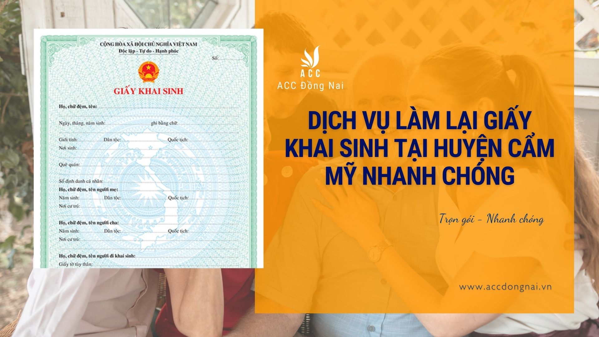 Dịch vụ làm lại giấy khai sinh tại huyện Cẩm Mỹ nhanh chóng