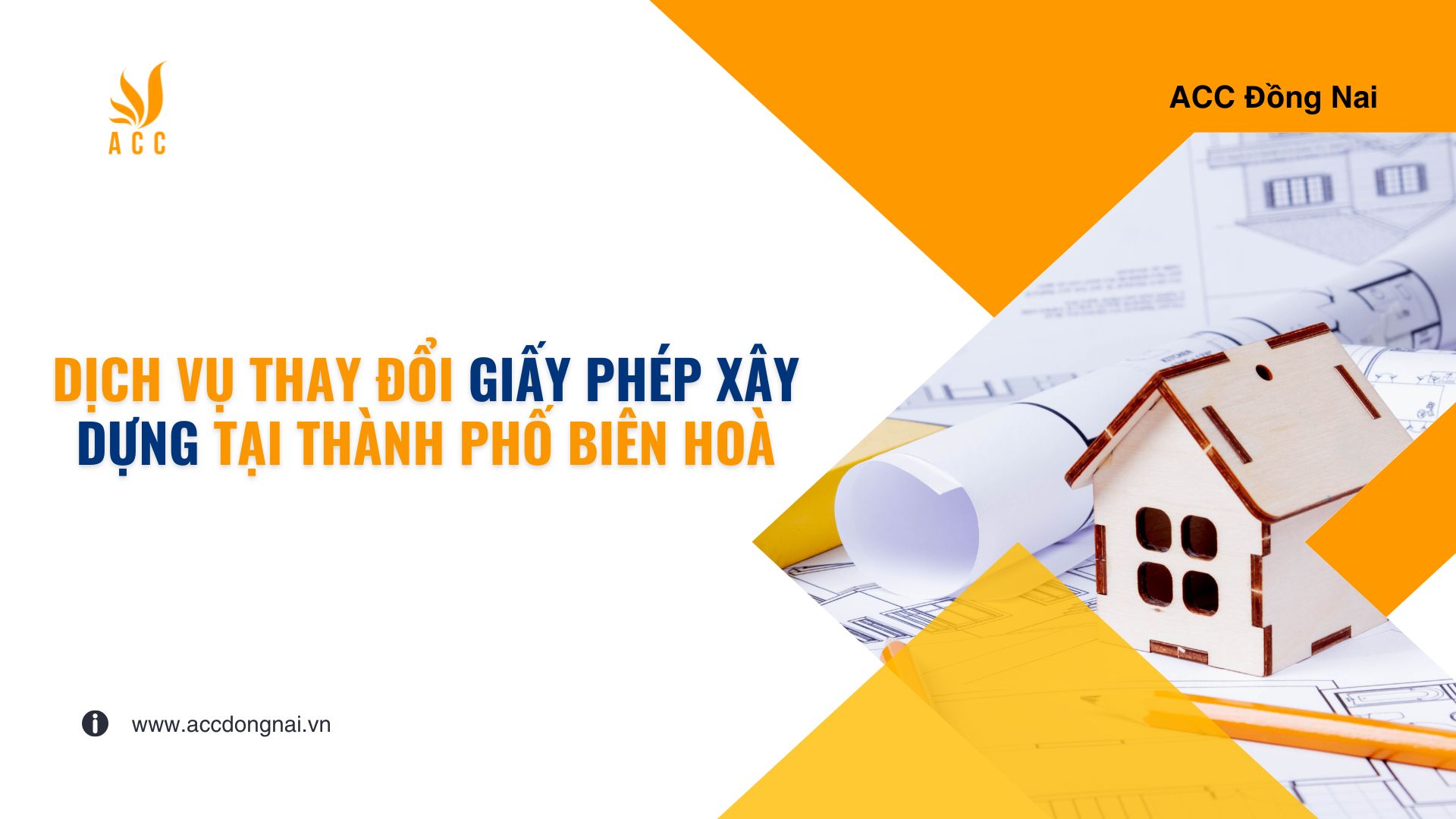 Dịch vụ thay đổi giấy phép xây dựng tại Thành phố Biên Hoà