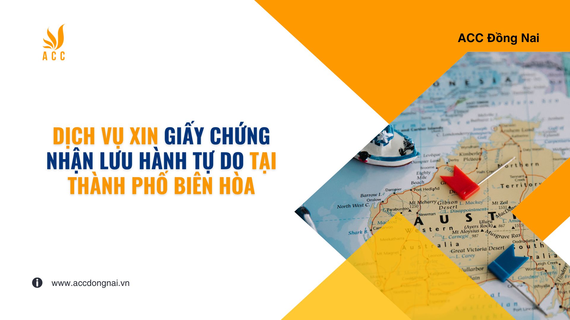 Dịch vụ xin giấy chứng nhận lưu hành tự do tại Thành phố Biên Hòa