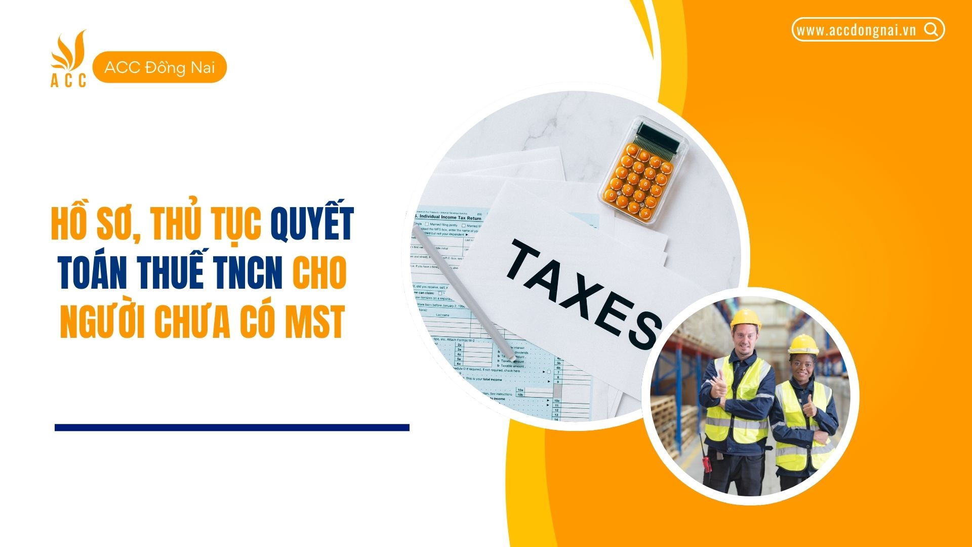 Hồ sơ, thủ tục quyết toán thuế TNCN cho người chưa có MST