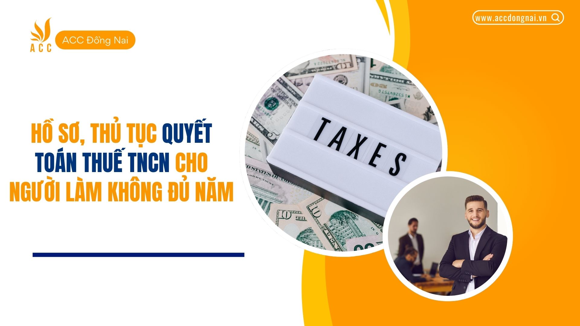 Hồ sơ, thủ tục quyết toán thuế TNCN cho người làm không đủ năm