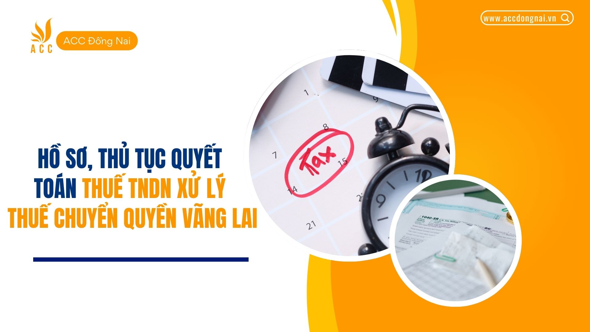 Hồ sơ, thủ tục quyết toán thuế TNDN xử lý thuế chuyển quyền vãng lai