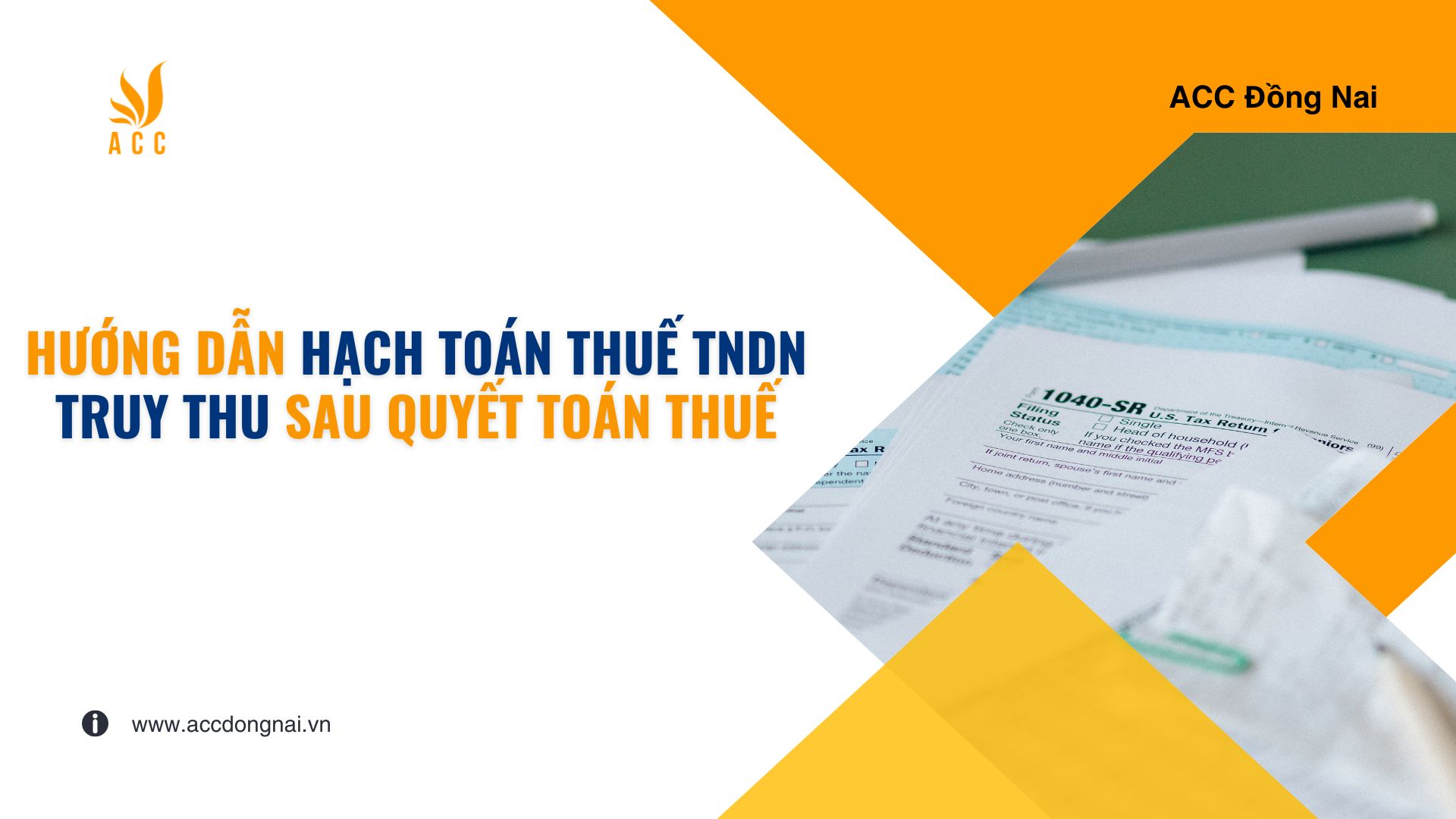 Hướng dẫn hạch toán thuế TNDN truy thu sau quyết toán thuế