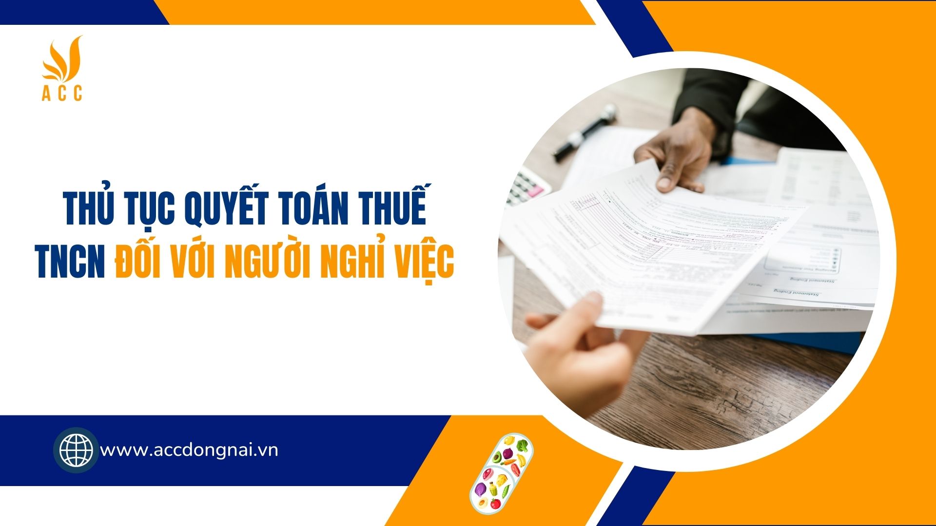 Thủ tục quyết toán thuế TNCN đối với người nghỉ việc