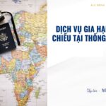 Dịch vụ gia hạn hộ chiếu tại Thống Nhất