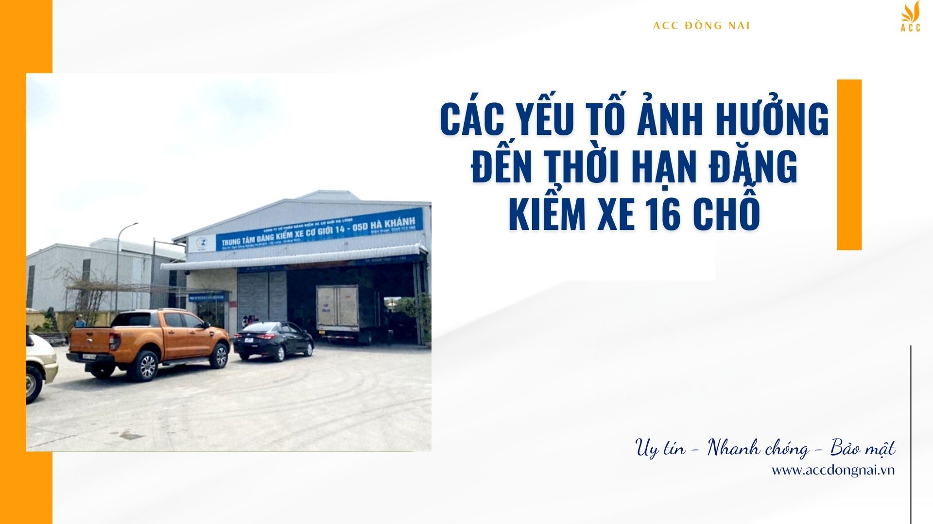 Các Yếu Tố Ảnh Hưởng Đến Thời Hạn Đăng Kiểm Xe 16 Chỗ