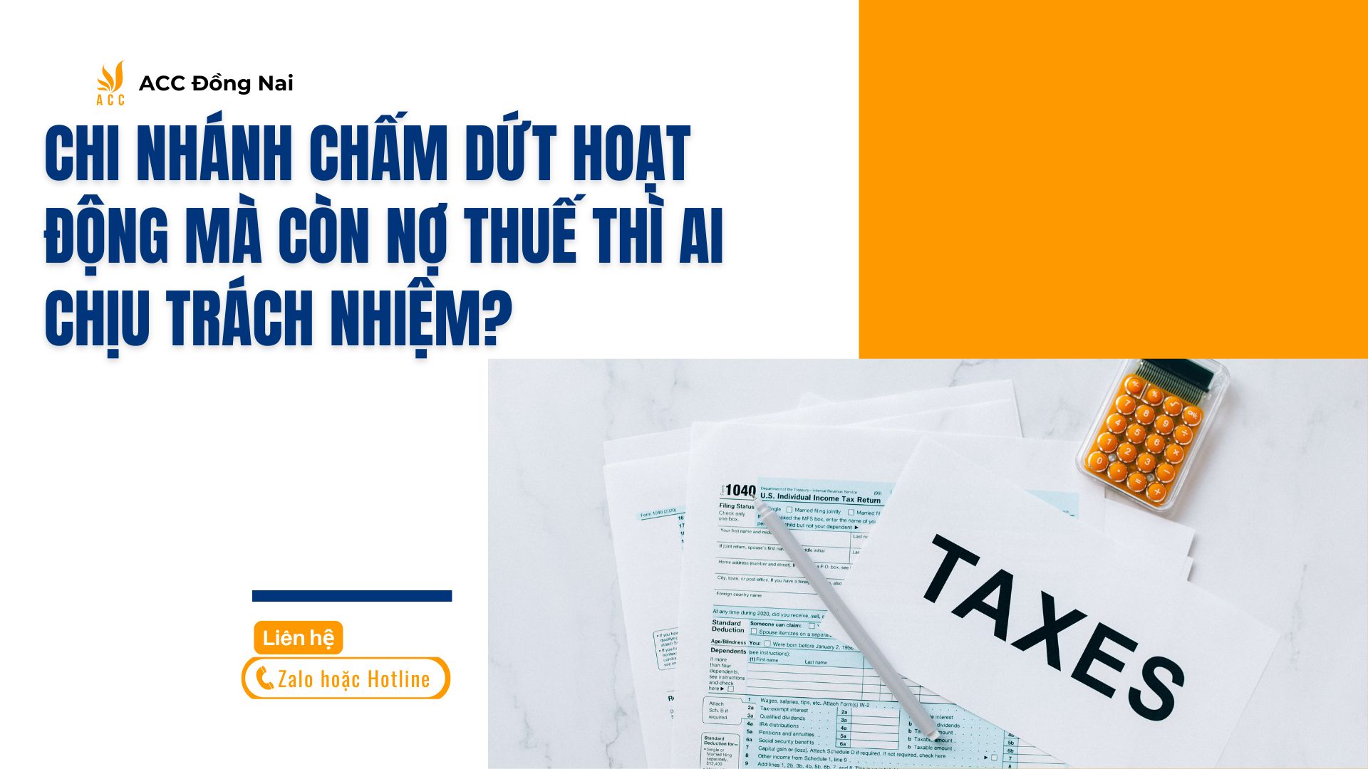 Chi nhánh chấm dứt hoạt động mà còn nợ thuế thì ai chịu trách nhiệm?