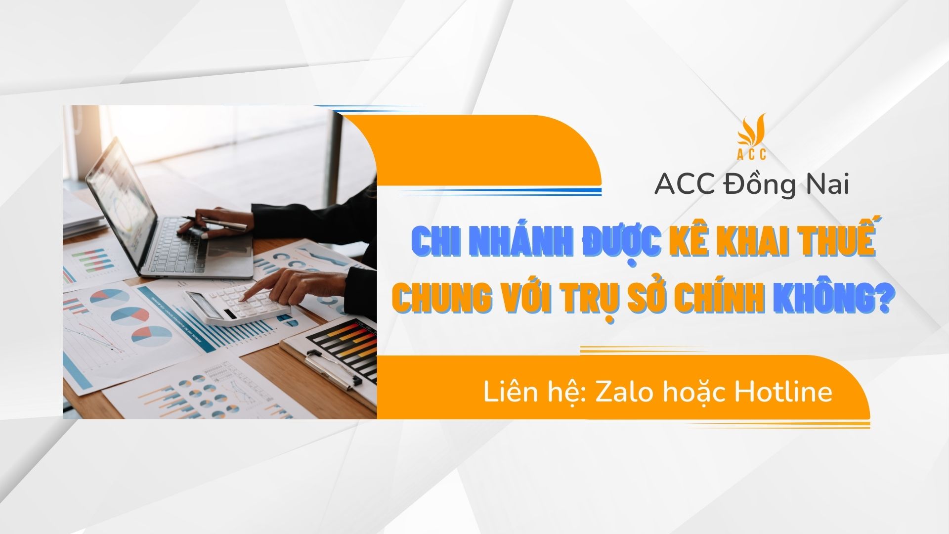 Chi nhánh được kê khai thuế chung với trụ sở chính không?