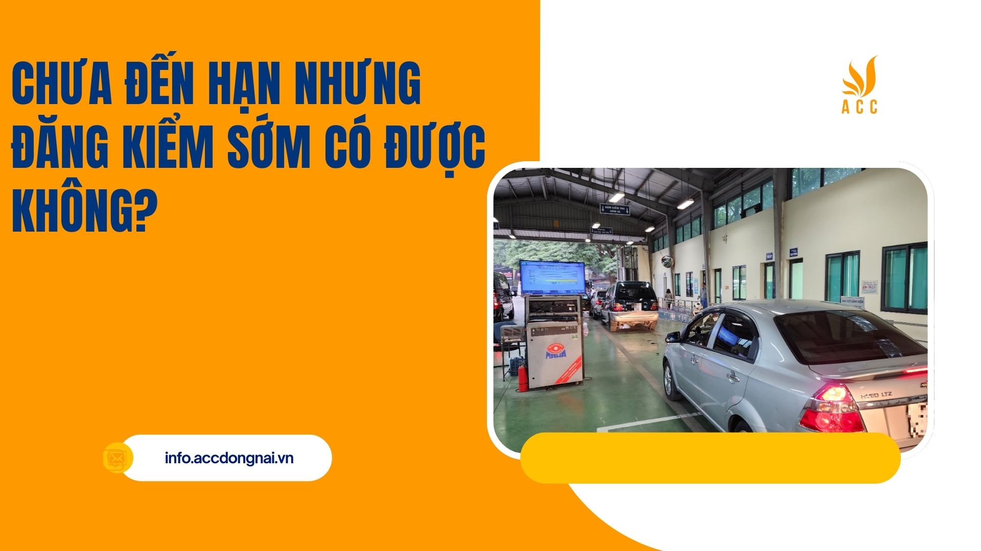 Chưa đến hạn nhưng đăng kiểm sớm có được không