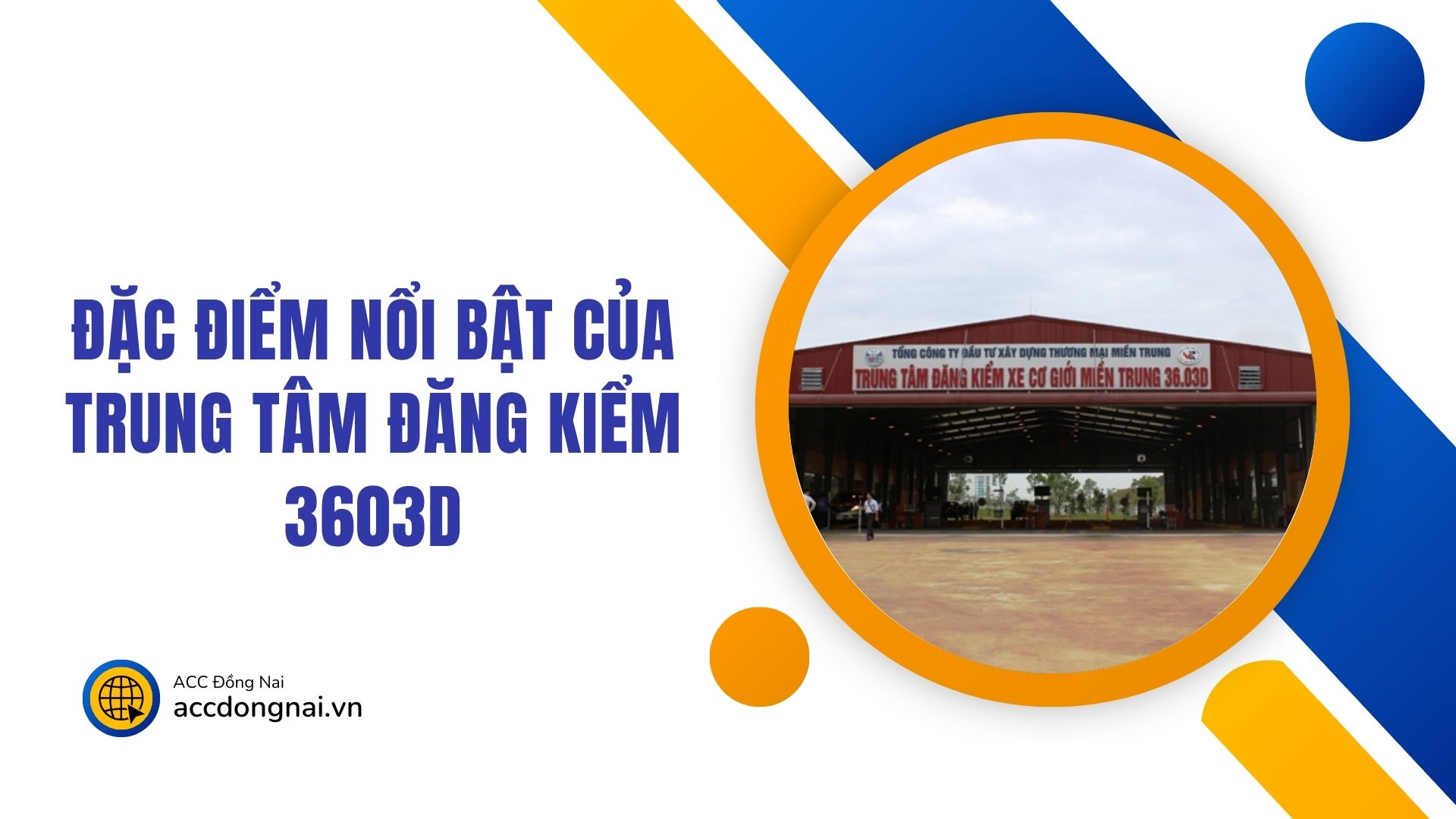 Đặc điểm nổi bật của Trung tâm đăng kiểm 3603D