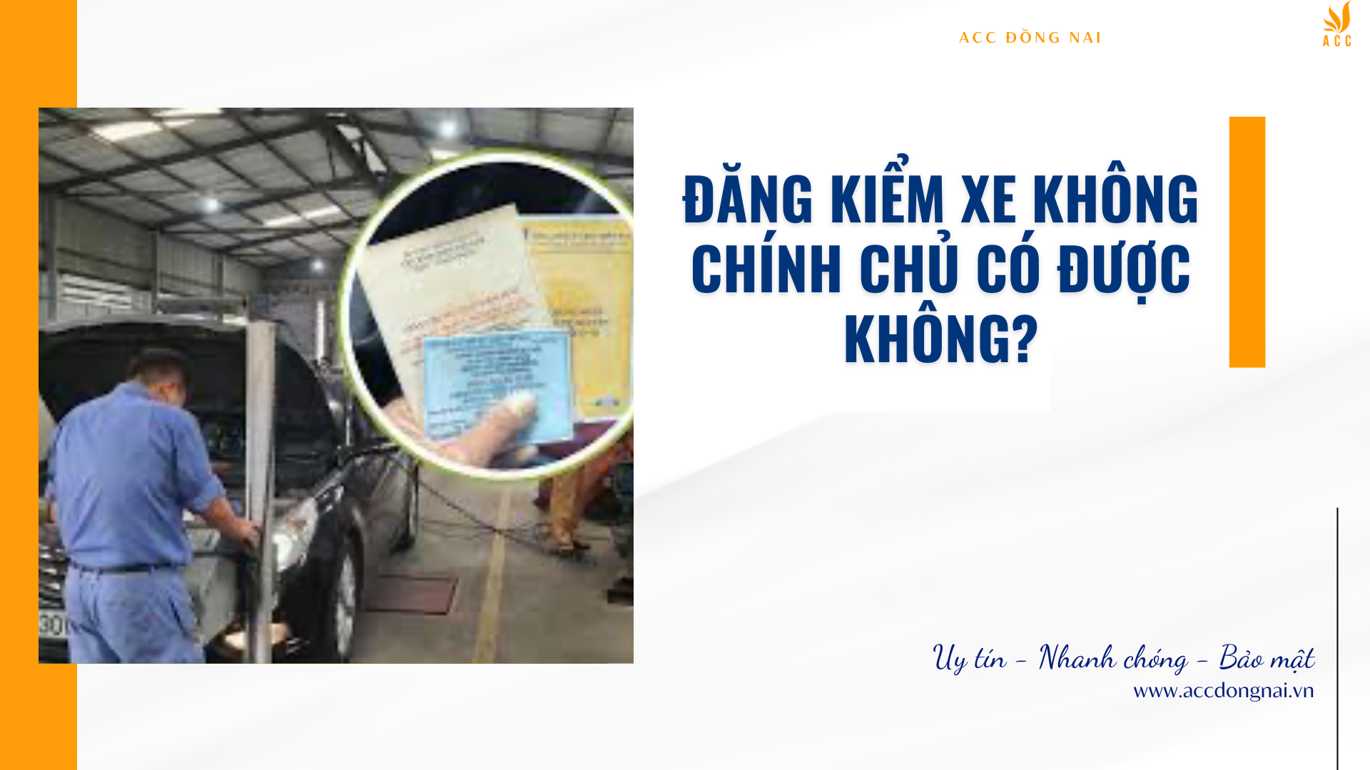 Đăng kiểm xe không chính chủ có được không