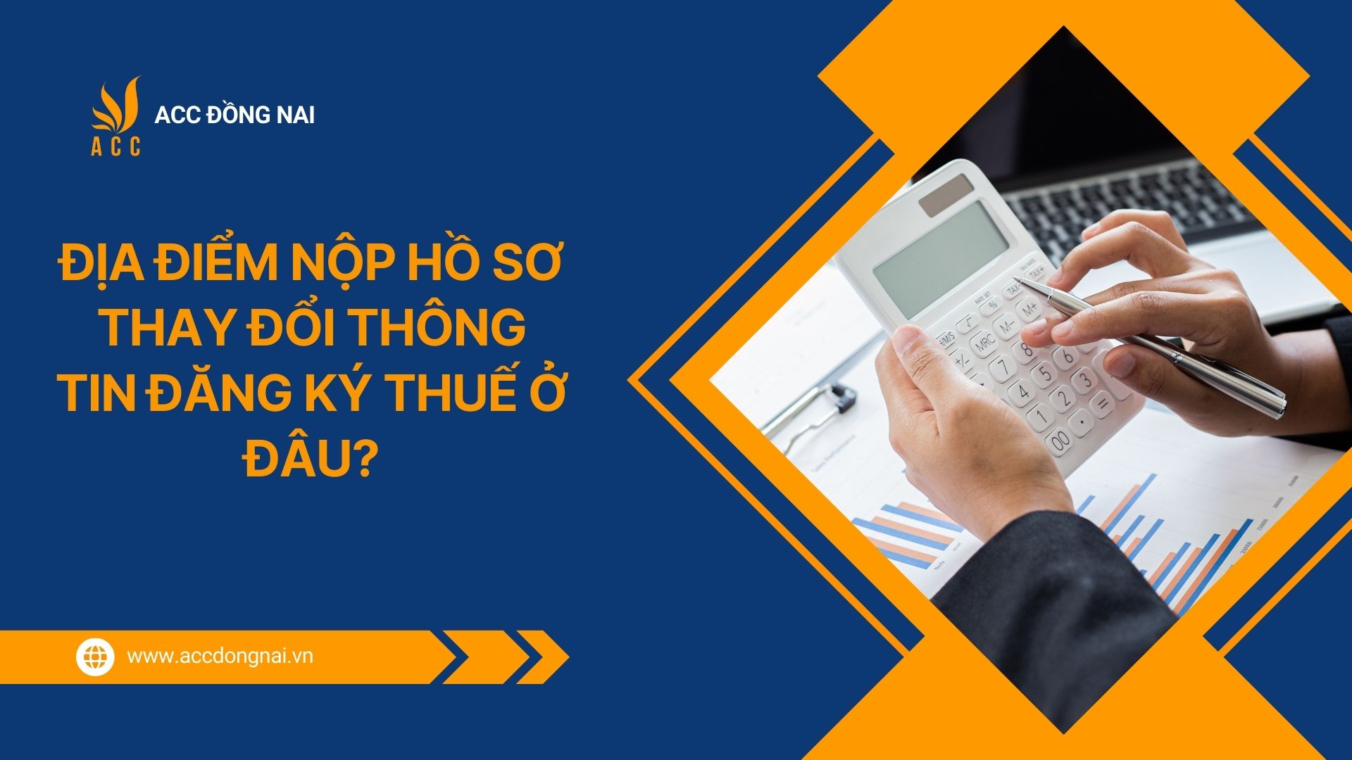 Địa điểm nộp hồ sơ thay đổi thông tin đăng ký thuế ở đâu?