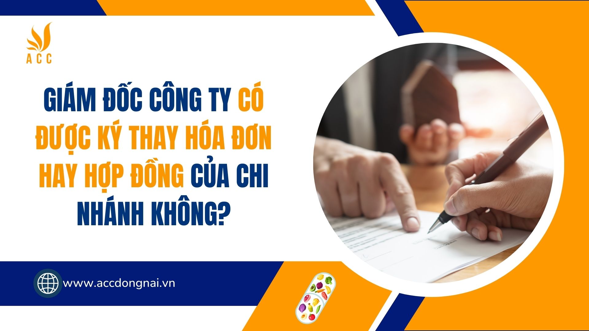 Giám đốc công ty có được ký thay hóa đơn hay hợp đồng của chi nhánh không?