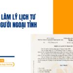 Hướng dẫn làm lý lịch tư pháp cho người ngoại tỉnh