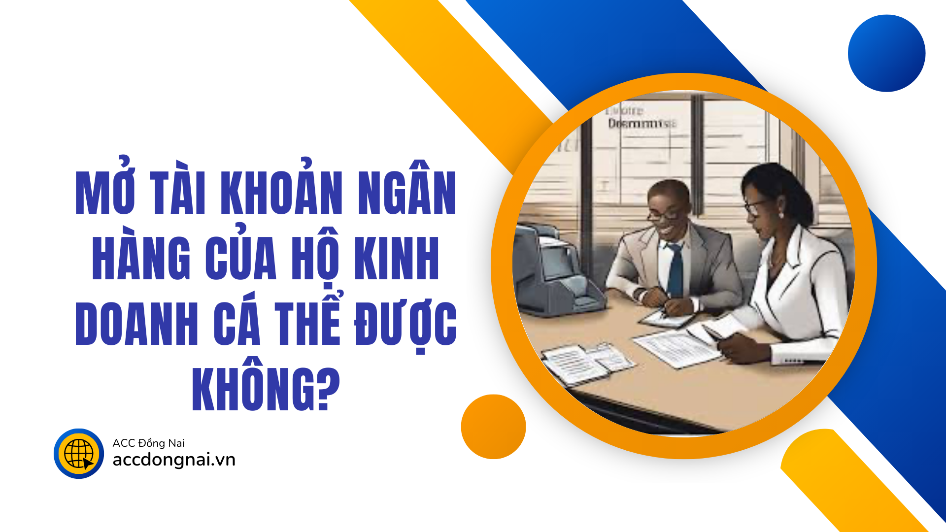 Mở tài khoản ngân hàng của hộ kinh doanh cá thể được không