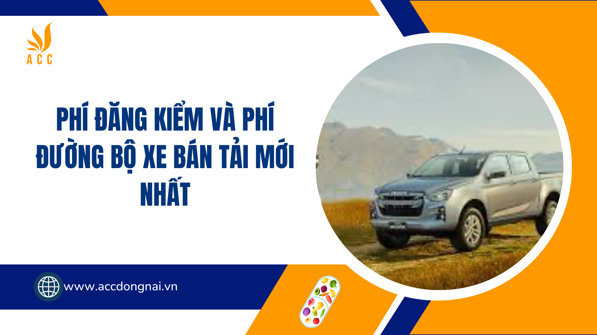 Phí đăng kiểm và phí đường bộ xe bán tải mới nhất