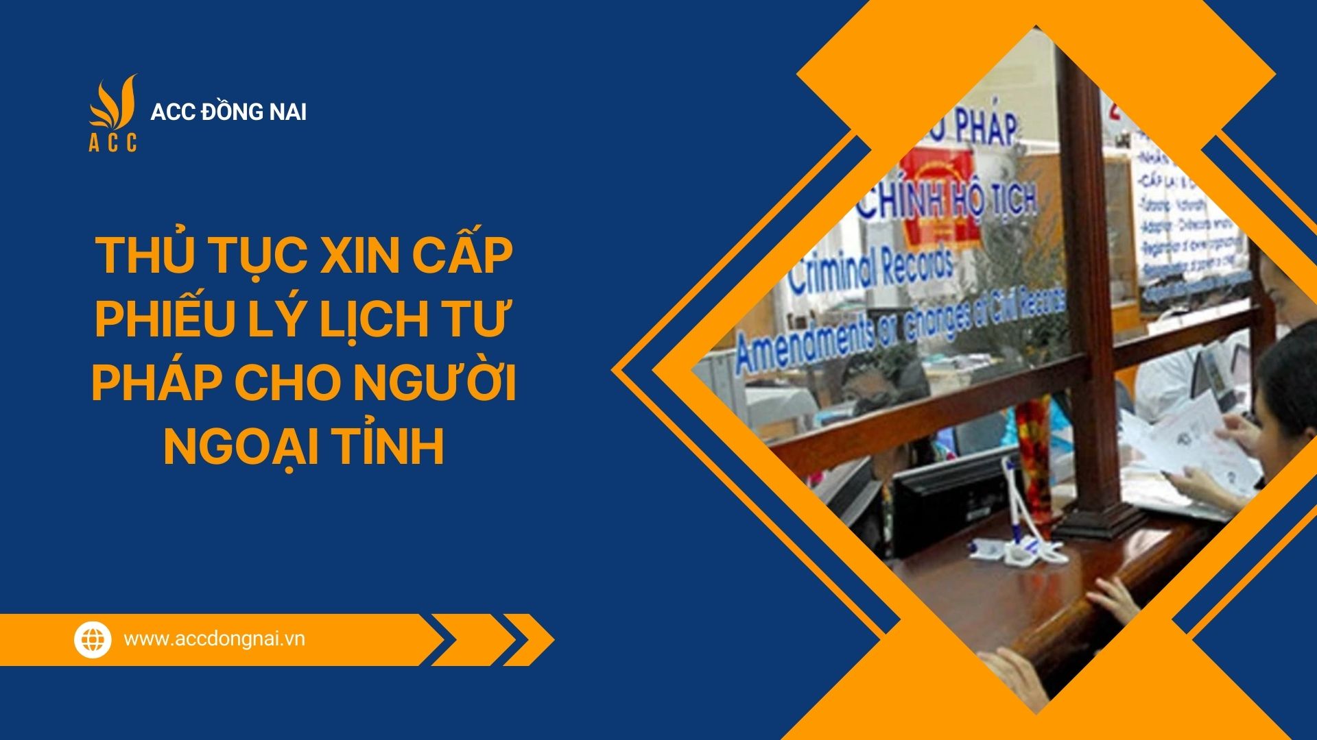 Thủ Tục Xin Cấp Phiếu Lý Lịch Tư Pháp Cho Người Ngoại Tỉnh