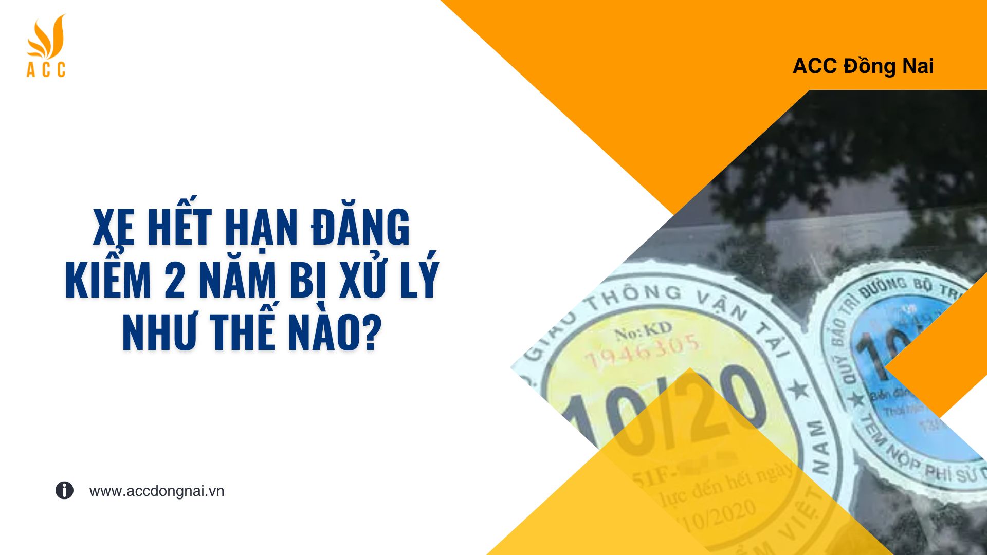 Xe hết hạn đăng kiểm 2 năm bị xử lý như thế nào