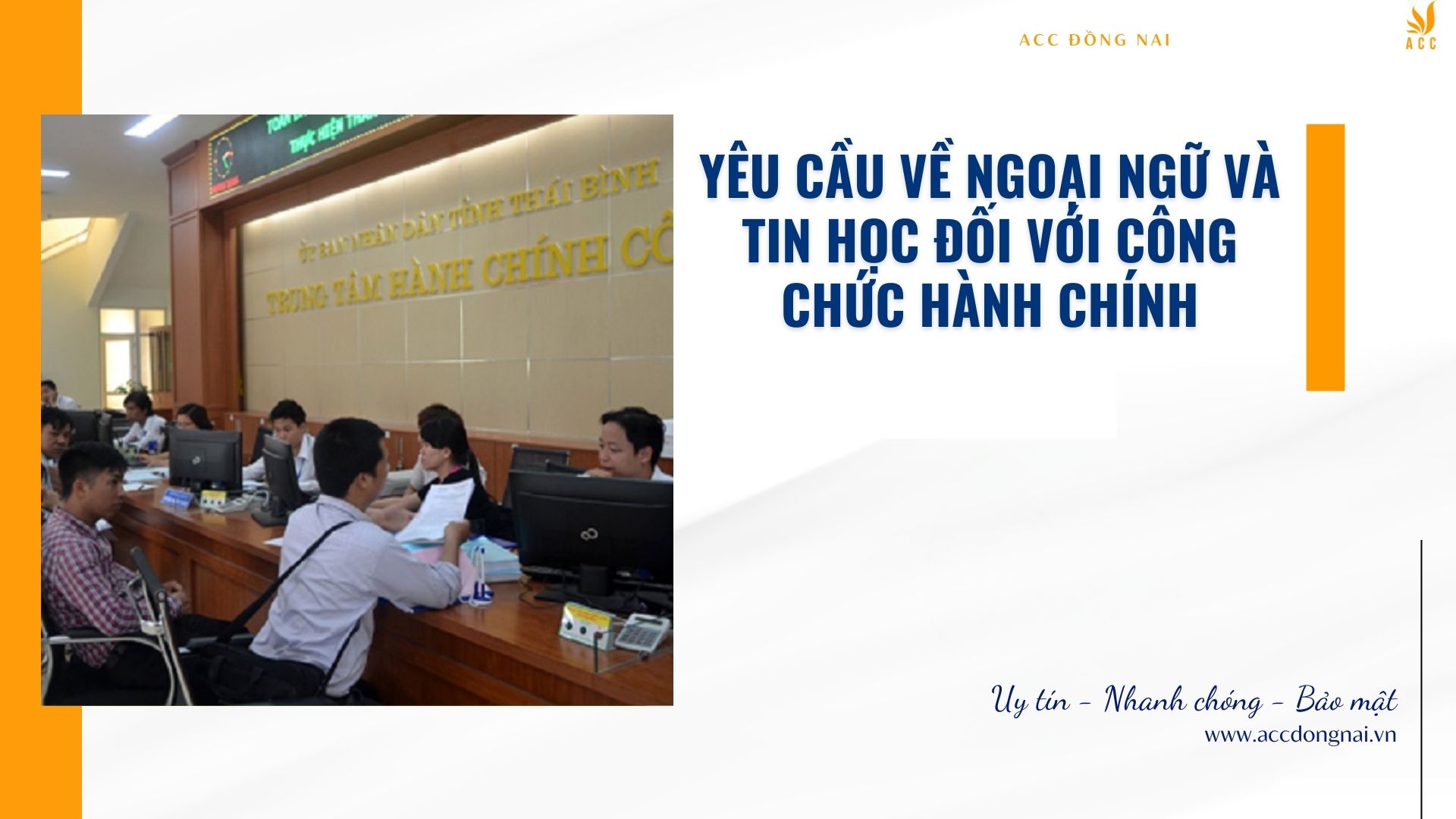 Yêu cầu về ngoại ngữ và tin học đối với công chức hành chính