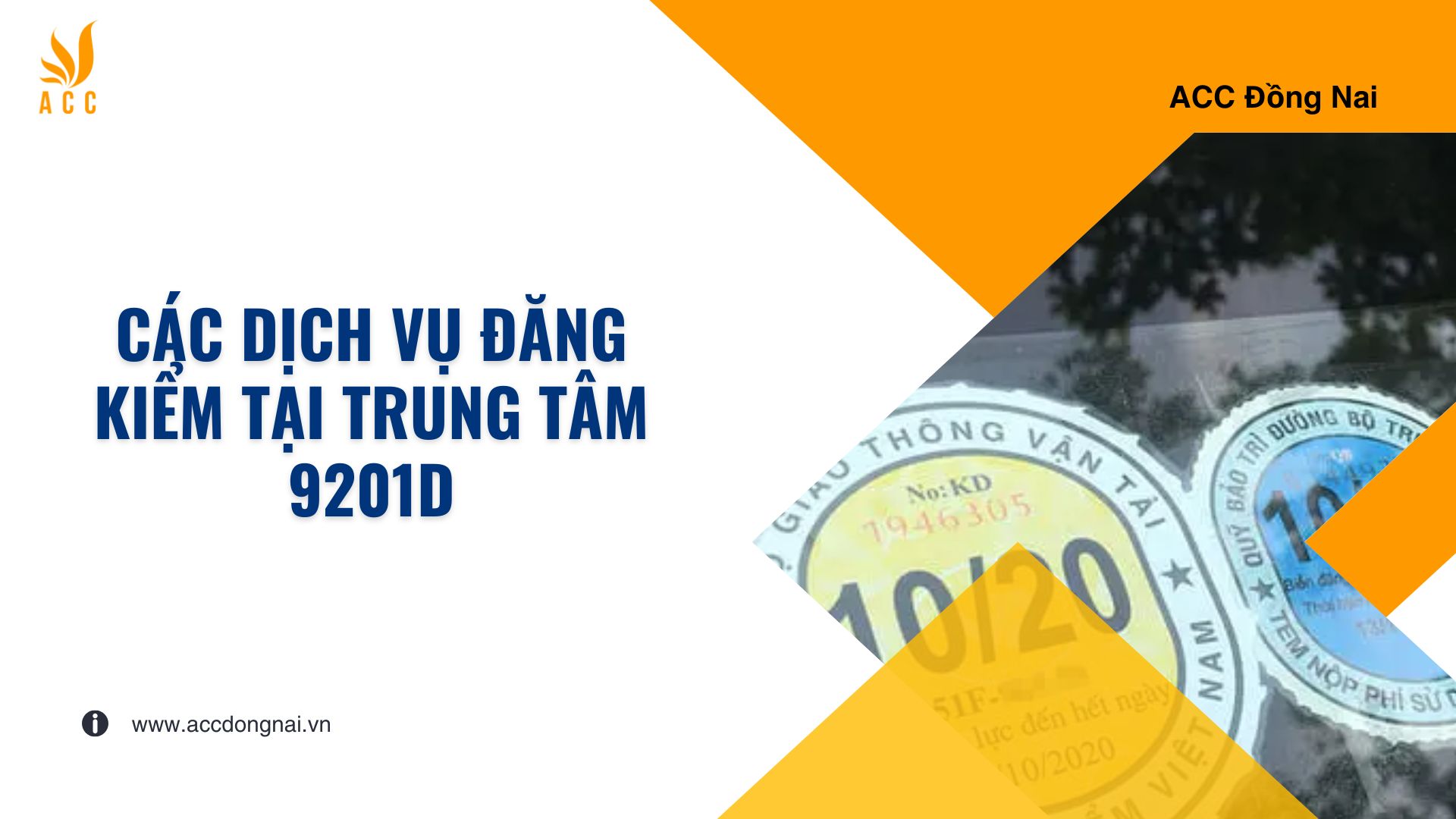 Các Dịch Vụ Đăng Kiểm Tại Trung Tâm 9201D