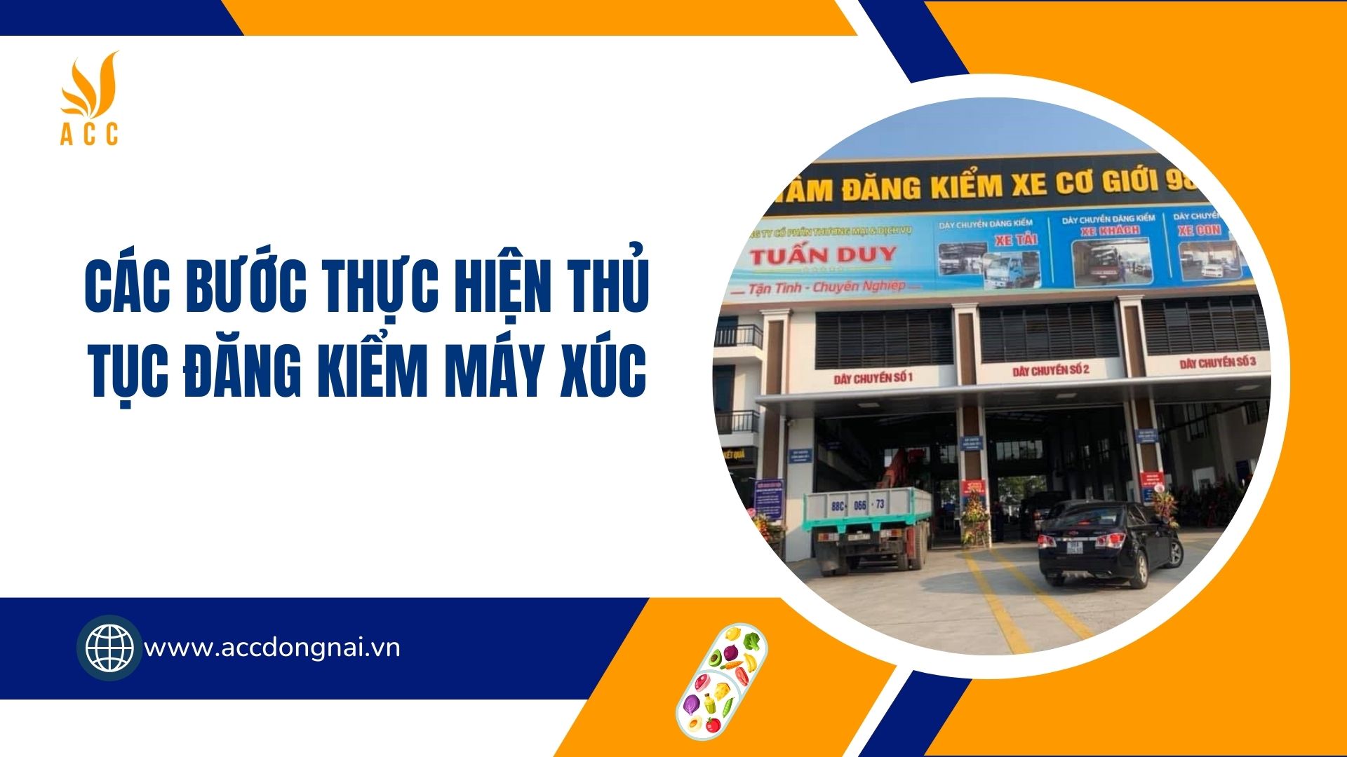Các bước thực hiện thủ tục đăng kiểm máy xúc